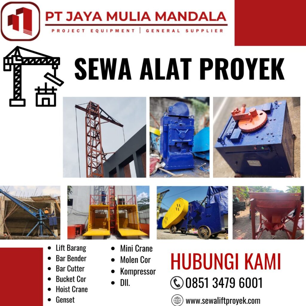 Sewa Bar Bender Hoist Crane Bar Bender Lift Barang Bar Cutter Bucket Cor Kompressor Genset Molen Cor