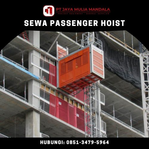 Sewa Passenger Hoist Solok | 1 – 2 Ton | 0851-3479-5964