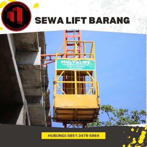 Sewa Lift Barang Pontianak – Lift Proyek – 0851 3479 5964