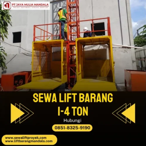 Sewa Lift Barang Jakarta Timur – Solusi Praktis untuk Proyek Anda